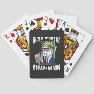 Make St Patricks Day Great Again Saint Paddys Playing Cards