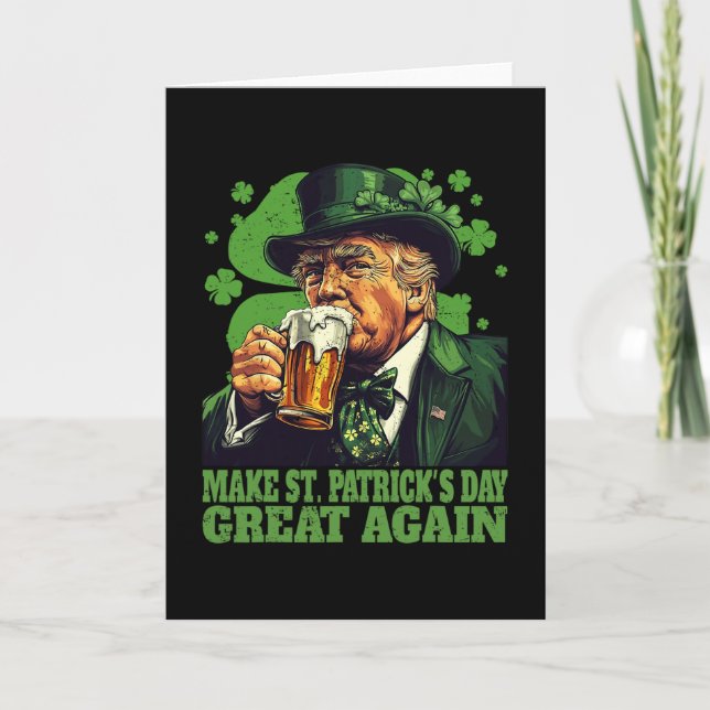 Make St Patrick's Day Great Again Shamrock Trump A Card (Front)