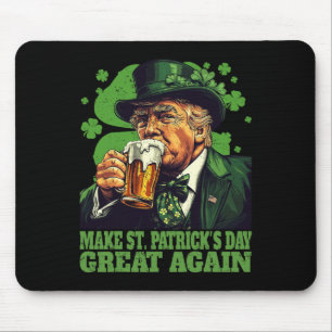 Make St Patrick's Day Great Again Shamrock Trump A Mouse Pad