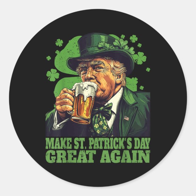 Make St Patricks Day Great Again Shamrock Trump Am Classic Round Sticker (Front)