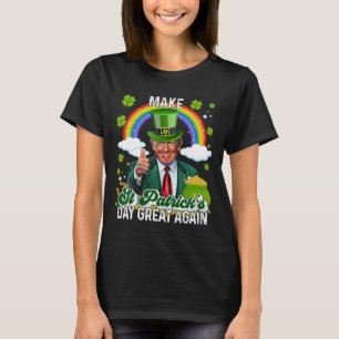 Make St Patricks Day Great Again Shenanigans Lucky T-Shirt