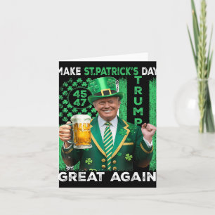 Make St Patricks Day Great Again Trump 45 47 Flag Card