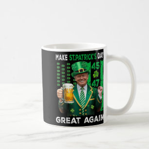 Make St Patricks Day Great Again Trump 45 47 Flag  Coffee Mug