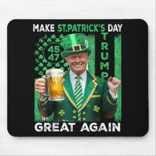 Make St Patricks Day Great Again Trump 45 47 Flag Mouse Pad