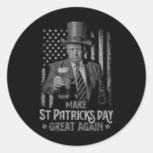 Make St Patricks Day Great Again Trump Shamrock _2 Classic Round Sticker