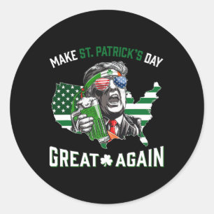 Make St Patricks Day Great Again Trump Shamrock Ir Classic Round Sticker