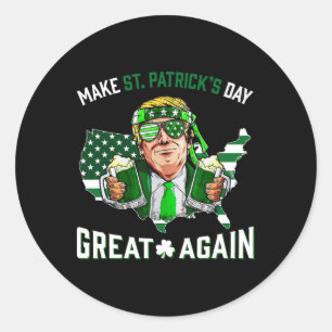 Make St Patricks Day Great Again Trump Shamrock Ir Classic Round Sticker