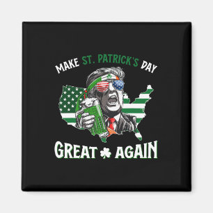 Make St Patricks Day Great Again Trump Shamrock Ir Magnet