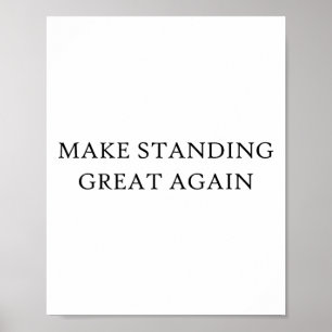 Make Standing Great Again National Anthem Respect Poster