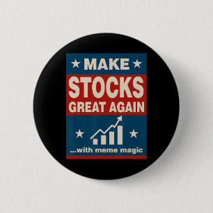 Make Stocks Great Again Trump New Economy Politic 6 Cm Round Badge