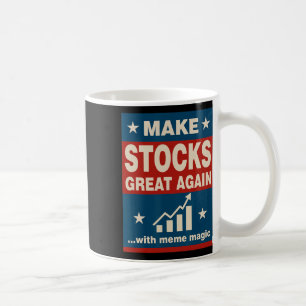 Make Stocks Great Again Trump New Economy Politic Coffee Mug