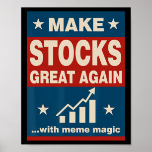 Make Stocks Great Again Trump New Economy Politic Poster