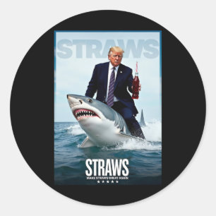 Make Straws Great Again Meme Design Classic Round Sticker