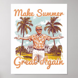 Make Summer Great Again Beach Vacation Funny Trump Poster