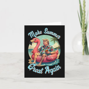 Make Summer Great Again Donald Trump Vacation Hawa Card
