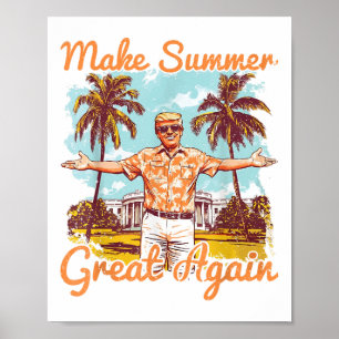 Make Summer Great Again Donald Trump Vacation Hawa Poster