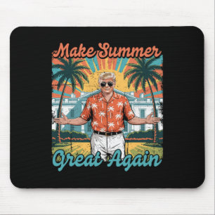 Make Summer Great Again Funny Donald Trump Vacatio Mouse Pad