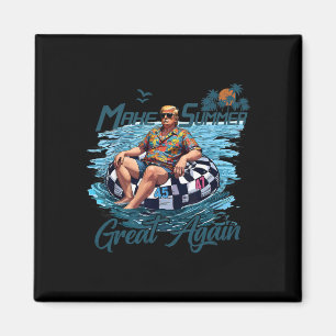 Make Summer Great Again Trump Vacation Hawaii Summ Magnet