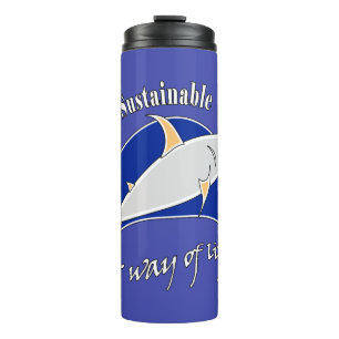Make sustainable fishing a way of life thermal tumbler