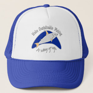 Make sustainable fishing a way of life   trucker hat