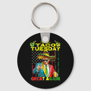 Make Taco Tuesday Great Again Trump Funny 1 Key Ring