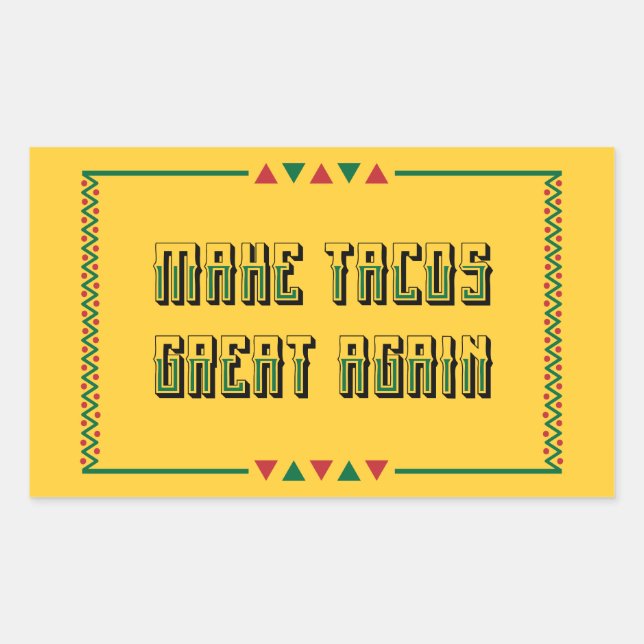 Make Tacos Great Again Rectangular Sticker (Front)