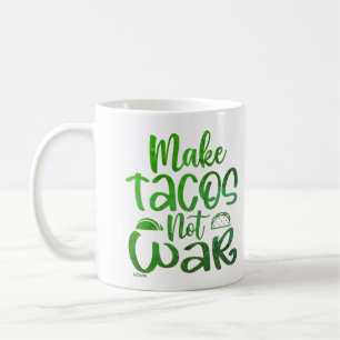 MAKE TACOS, NOT WAR funny taco lover        Coffee Mug