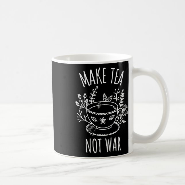 Make Tea Not War Doodle Art Tea Drinker Quote  Coffee Mug (Right)
