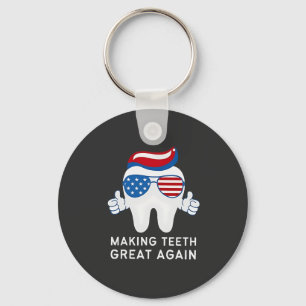 Make Teeth Great Again 4th of July Dental Key Ring