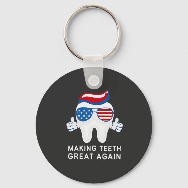 Make Teeth Great Again 4th of July Dental   Key Ring (Front)