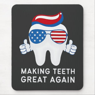 Make Teeth Great Again 4th of July Dental   Mouse Pad