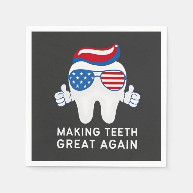Make Teeth Great Again 4th of July Dental   Napkin (Front)