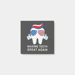 Make Teeth Great Again 4th of July Dental   Post-it Notes