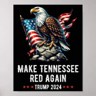 Make Tennessee Red Again Eagle Republican Trump Poster