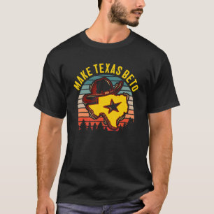 Make Texas Beto O'Rourke For Governor 2022 Bless E T-Shirt