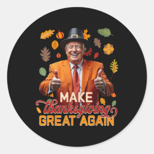 Make Thanksgiving Great Again Autumn Fall Leaves T Classic Round Sticker