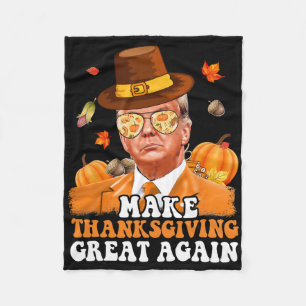 Make Thanksgiving Great Again Autumn Fall Leaves T Fleece Blanket