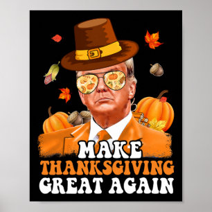 Make Thanksgiving Great Again Autumn Fall Leaves T Poster
