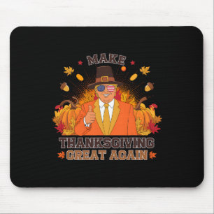 Make Thanksgiving Great Again Funny Autumn Fall Le Mouse Pad