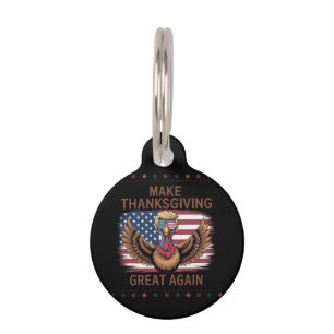  Make Thanksgiving Great Again Funny Trump Turkey Pet Tag