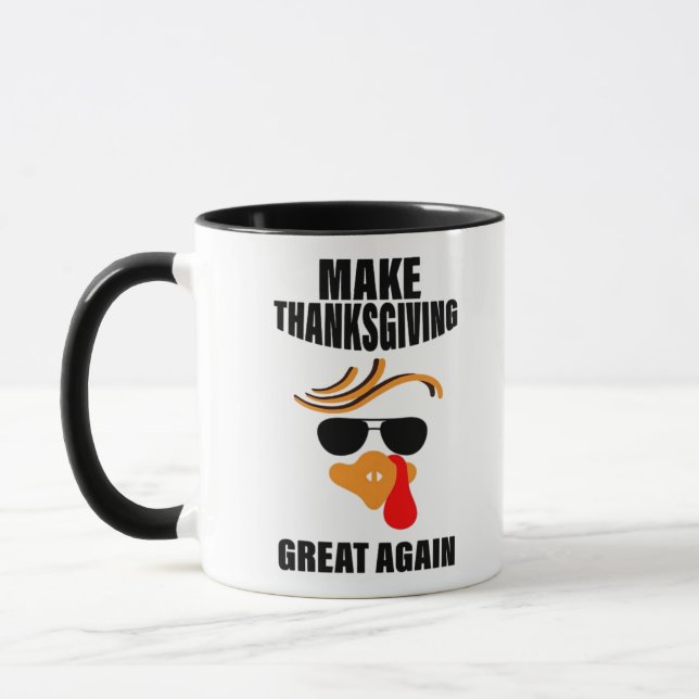 Make Thanksgiving Great Again, Funny Turkey Gift I Mug (Left)