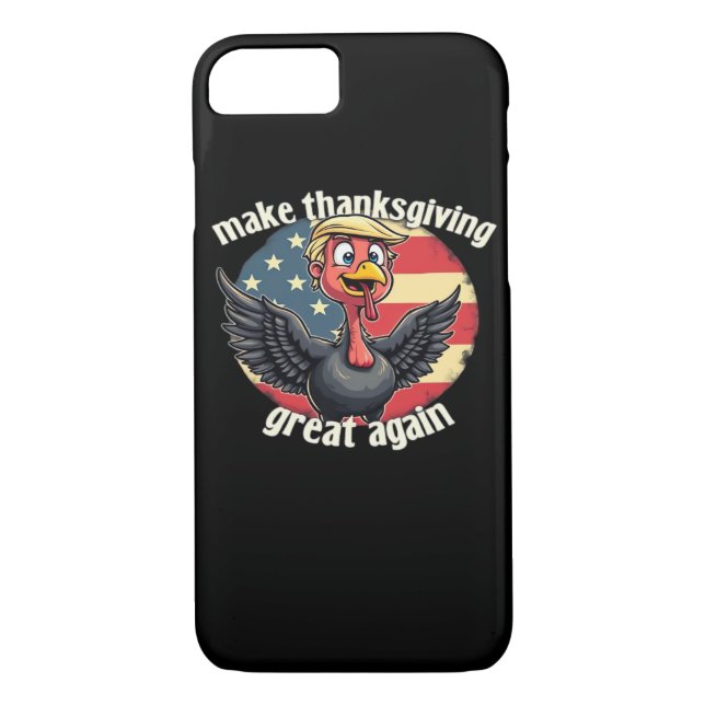 Make Thanksgiving Great Again Thanksgiving  Case-Mate iPhone Case (Back)