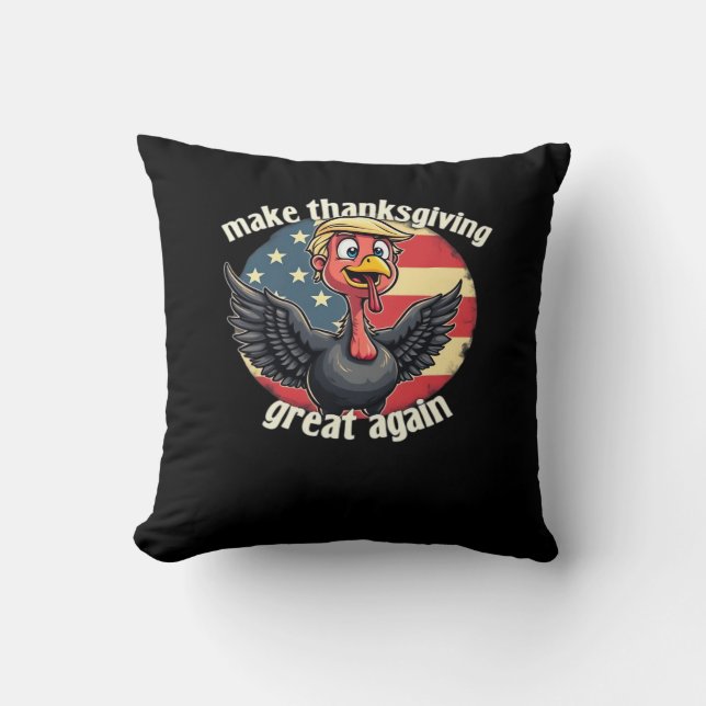 Make Thanksgiving Great Again Thanksgiving  Cushion (Front)