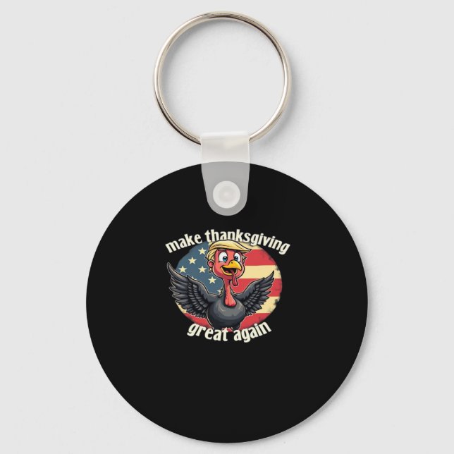 Make Thanksgiving Great Again Thanksgiving  Key Ring (Front)