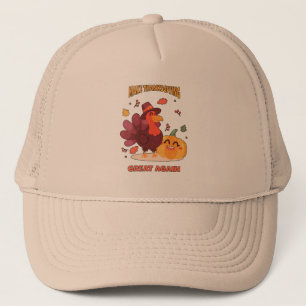 Make Thanksgiving Great Again Trucker Hat