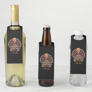 Make Thanksgiving Great Again Trump Turkey 2024 Bottle Tag