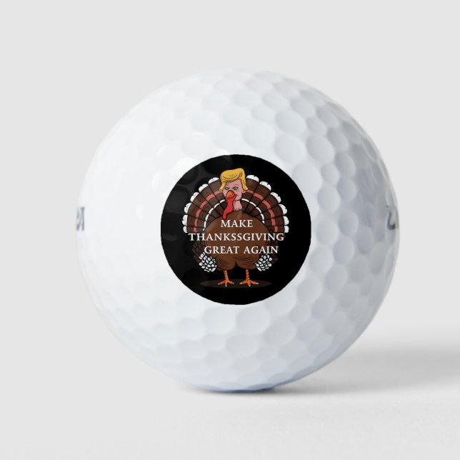 Make Thanksgiving Great Again Trump Turkey 2024  Golf Balls (Front)