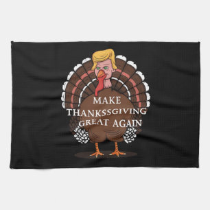 Make Thanksgiving Great Again Trump Turkey 2024  Tea Towel
