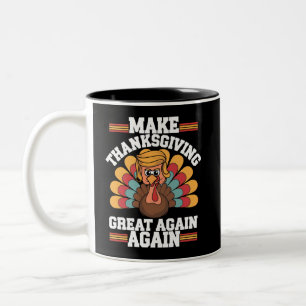 Make Thanksgiving Great Again Trump Turkey 2024 Two-Tone Coffee Mug