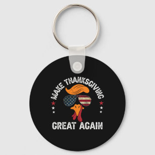 Make Thanksgiving Great Again Trump Turkey Face Th Key Ring